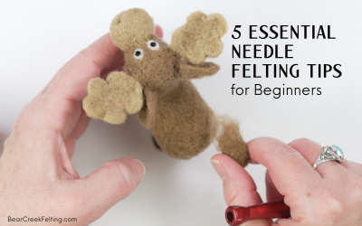 Top 5 Tips for Needle Felting Beginners